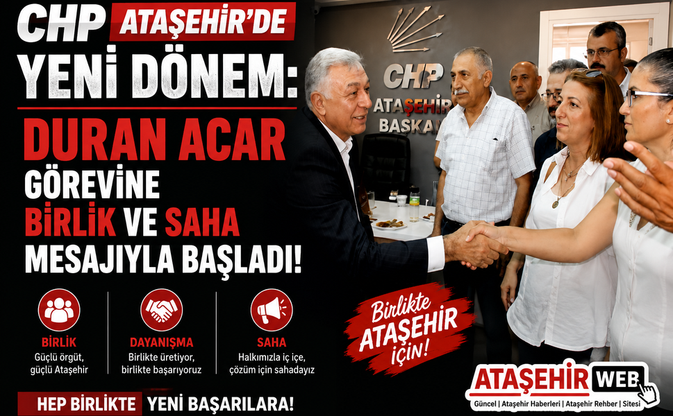 CHP ATAŞEHİR’DE YENİ DÖNEM