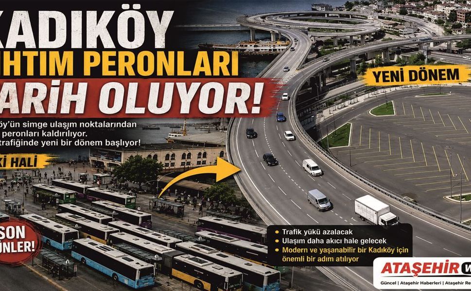 KADIKÖY RIHTIM PERONLARI TARİH OLUYOR