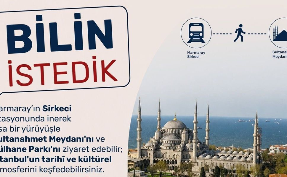 MARMARAY İLE TARİHE YOLCULUK