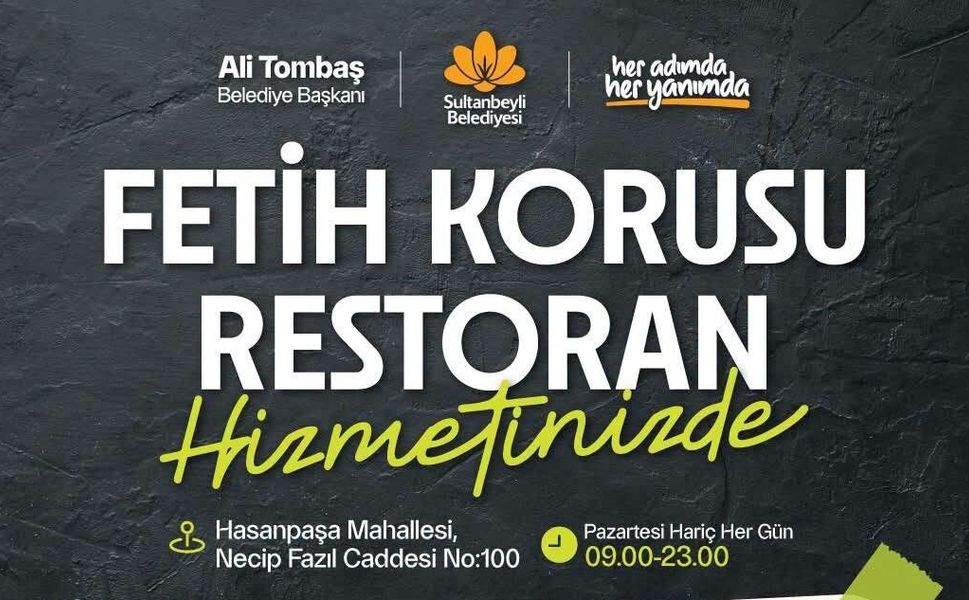 Sultanbeyli’de Fetih Korusu Restoran Hizmete Açıldı!