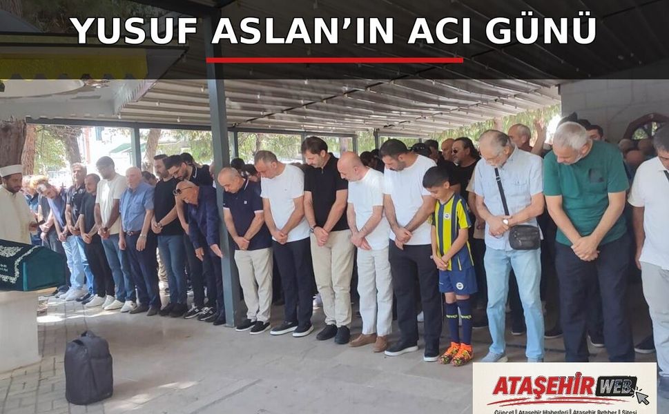 Yusuf Aslan’ın Acı Günü