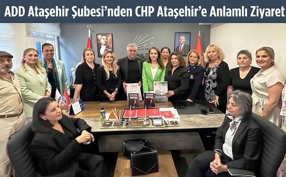 ADD Ataşehir Şubesi’nden CHP Ataşehir’e Anlamlı Ziyaret