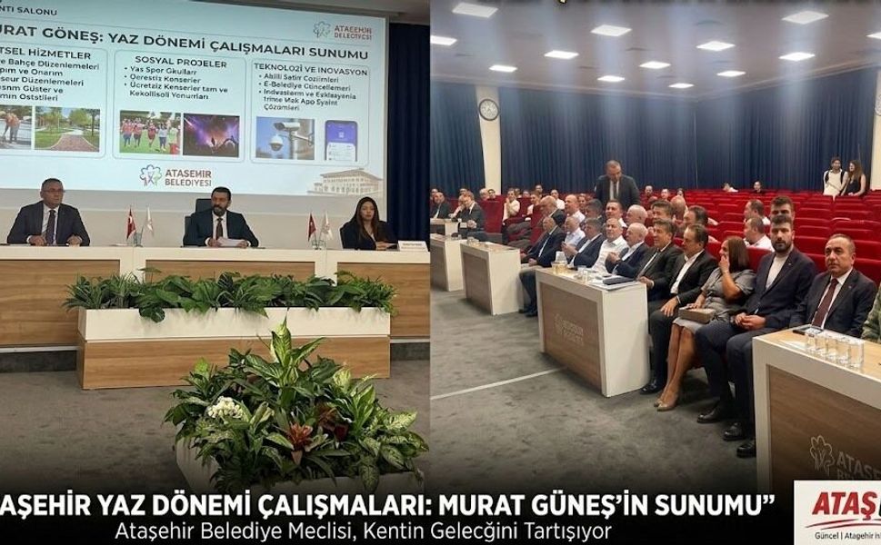 Ataşehir’de Eylül Meclisi Toplandı: Murat Güneş Yaz Dönemi Çalışmalarını Anlattı