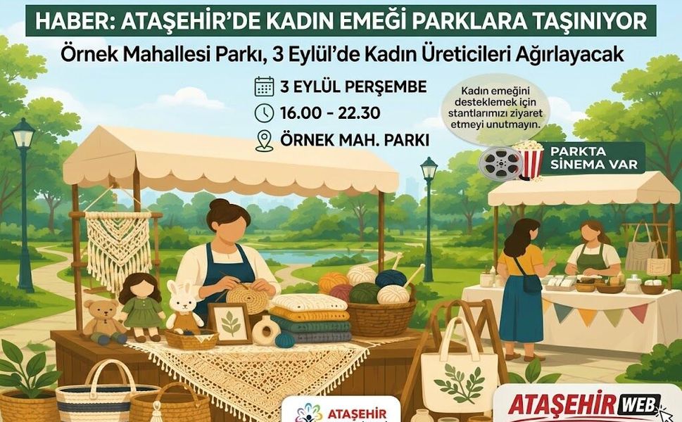 Ataşehir’de Kadın Emeği Parklara Taşınıyor