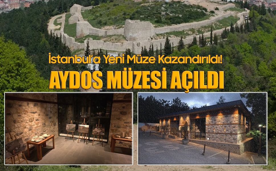 Aydos Müzesi Açıldı!