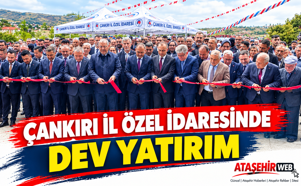 Çankırı İl Özel İdaresinde Dev Yatırım