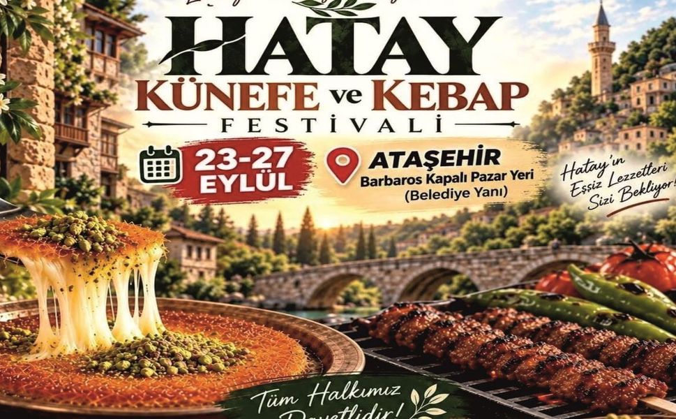 Hatay’ın Eşsiz Lezzetleri Künefe ve Kebap Festivali Kapılarını Açtı!