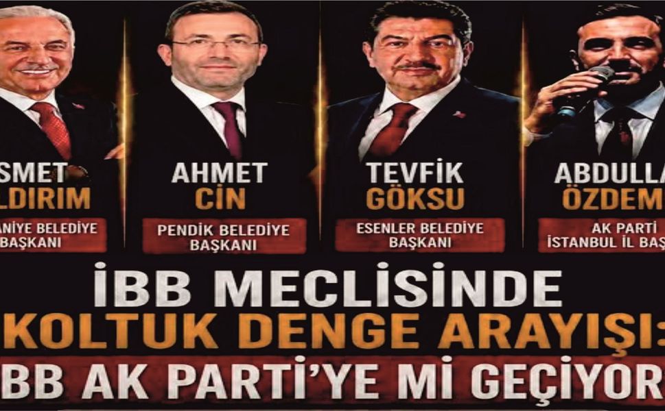 İBB AK Parti’ye mi Geçiyor?