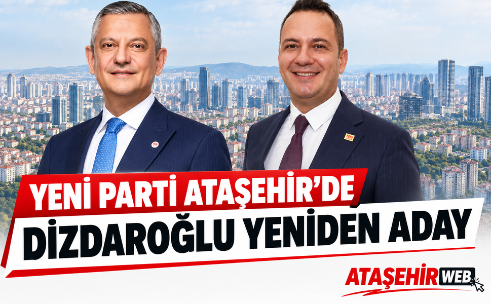 YENİ Parti Ataşehir’de Seçim Heyecanı