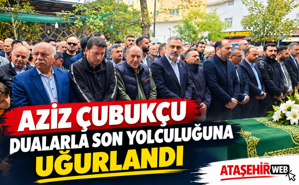 Aziz Çubukçu Dualarla Son Yolculuğuna Uğurlandı