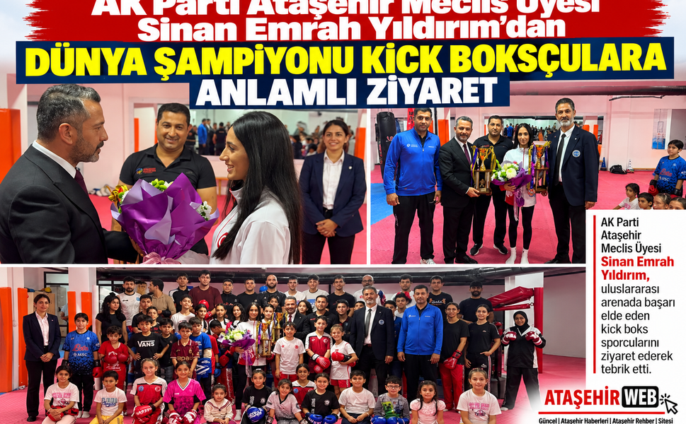 Sinan Emrah Yıldırım’dan Dünya Şampiyonu Kick Boksçulara Anlamlı Ziyaret