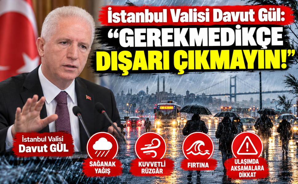 İstanbul Valisi Davut Gül: “Gerekmedikçe Dışarı Çıkmayın!”