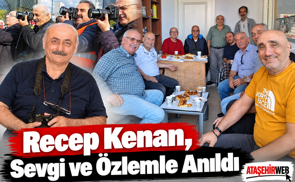 Recep Kenan, Sevgi ve Özlemle Anıldı
