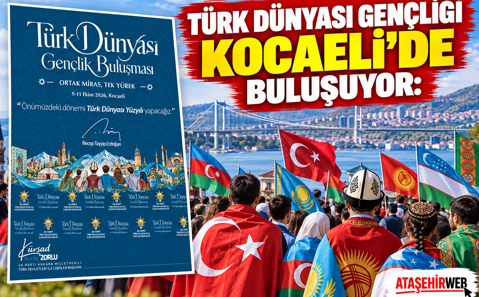 Türk Dünyası Gençliği Kocaeli’de Buluşuyor: “Dilde, Fikirde, İşte Birlik!”